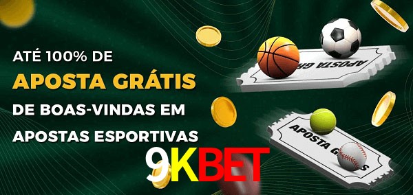 9KBETbet Ate 100% de Aposta Gratis